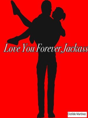 cover image of Love You Forever, Jackass